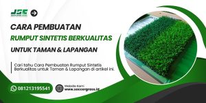 CARA PEMBUATAN RUMPUT SINTETIS