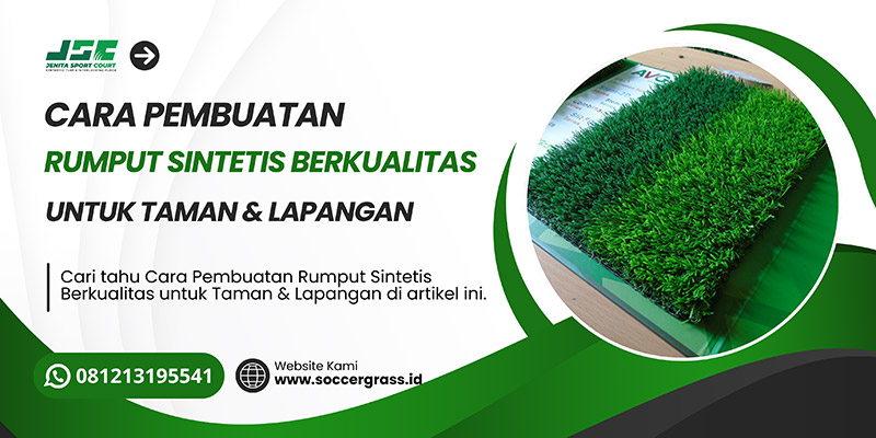 CARA PEMBUATAN RUMPUT SINTETIS