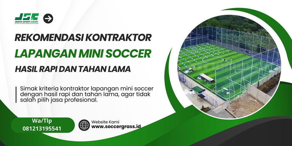 Rekomendasi Kontraktor Lapangan Mini Soccer dengan Hasil Rapi dan Tahan Lama